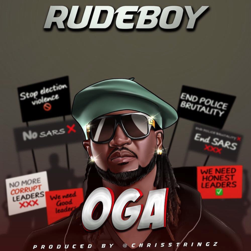 Music: Rudeboy – “Oga” (Prod. by Chrisstrings)