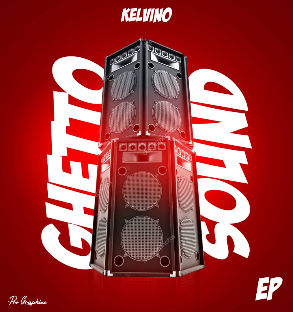 Music: Kelvino Ghetto Sound 6 Tracks EP