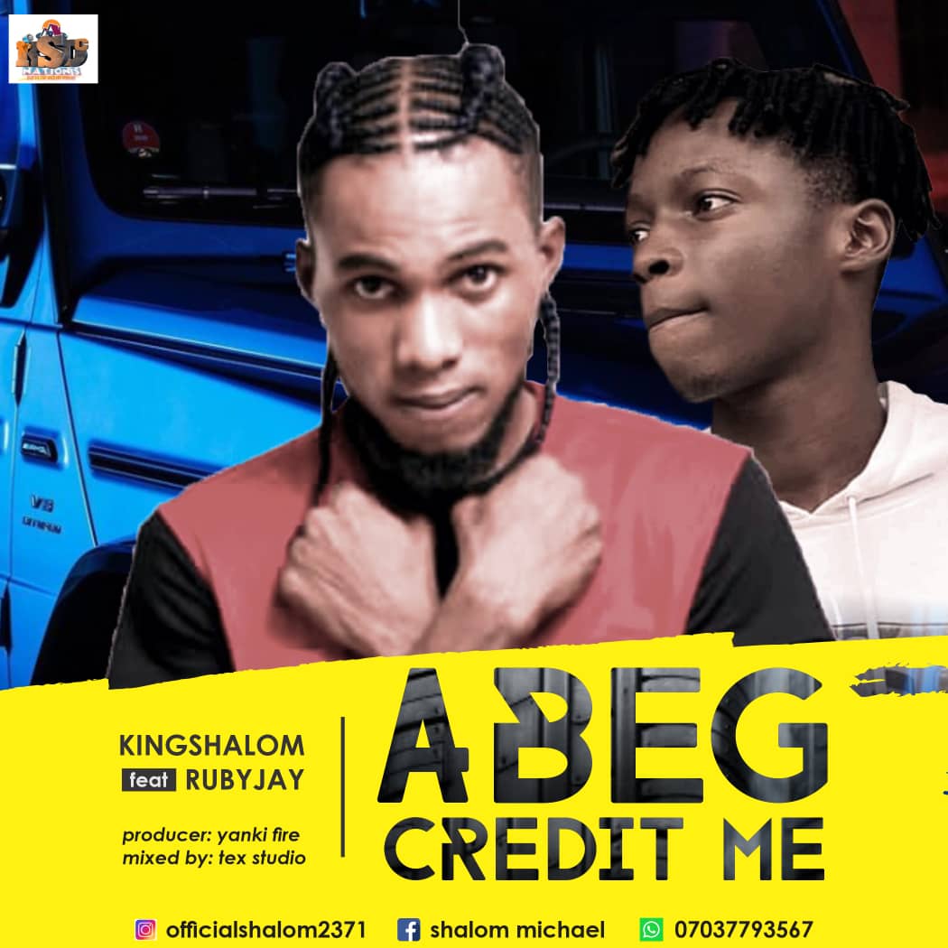 Download Music: Shalom ft Ruby Jay – Abeg Credit Me