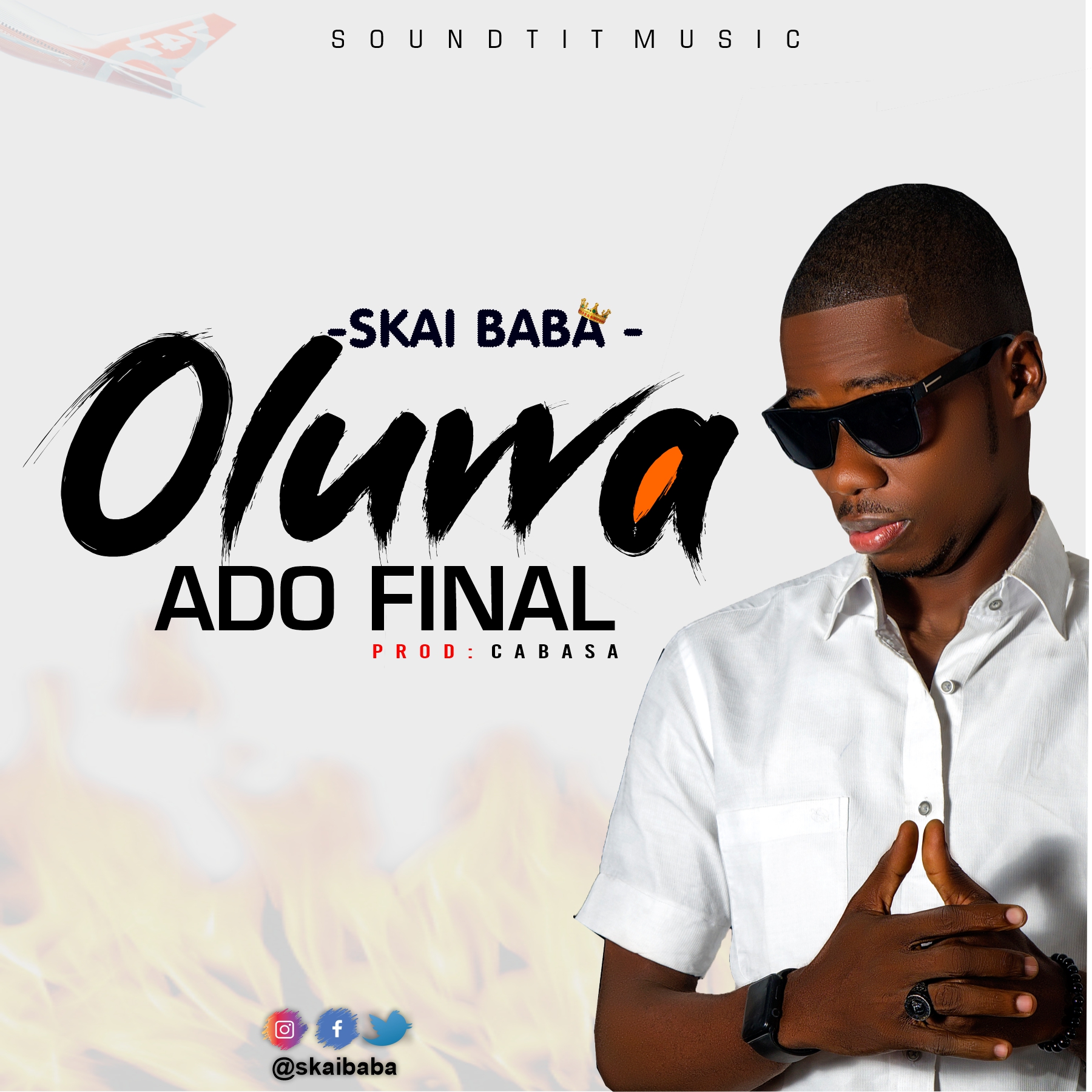 DOWNLOAD MUSIC: Skai Baba – Oluwa Ado Final
