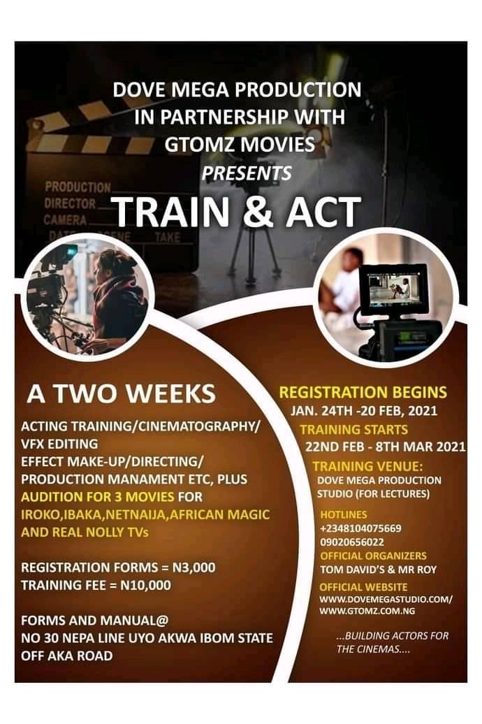 ARE YOU INTERESTED IN ACTING Mega Production | Gtomz Movies Presents 2 weeks TRAINING program Forms Available @ 30 NEPA line UYO AKWA IBOM STATE  off AKA road. Entry closed  February 20th 2021