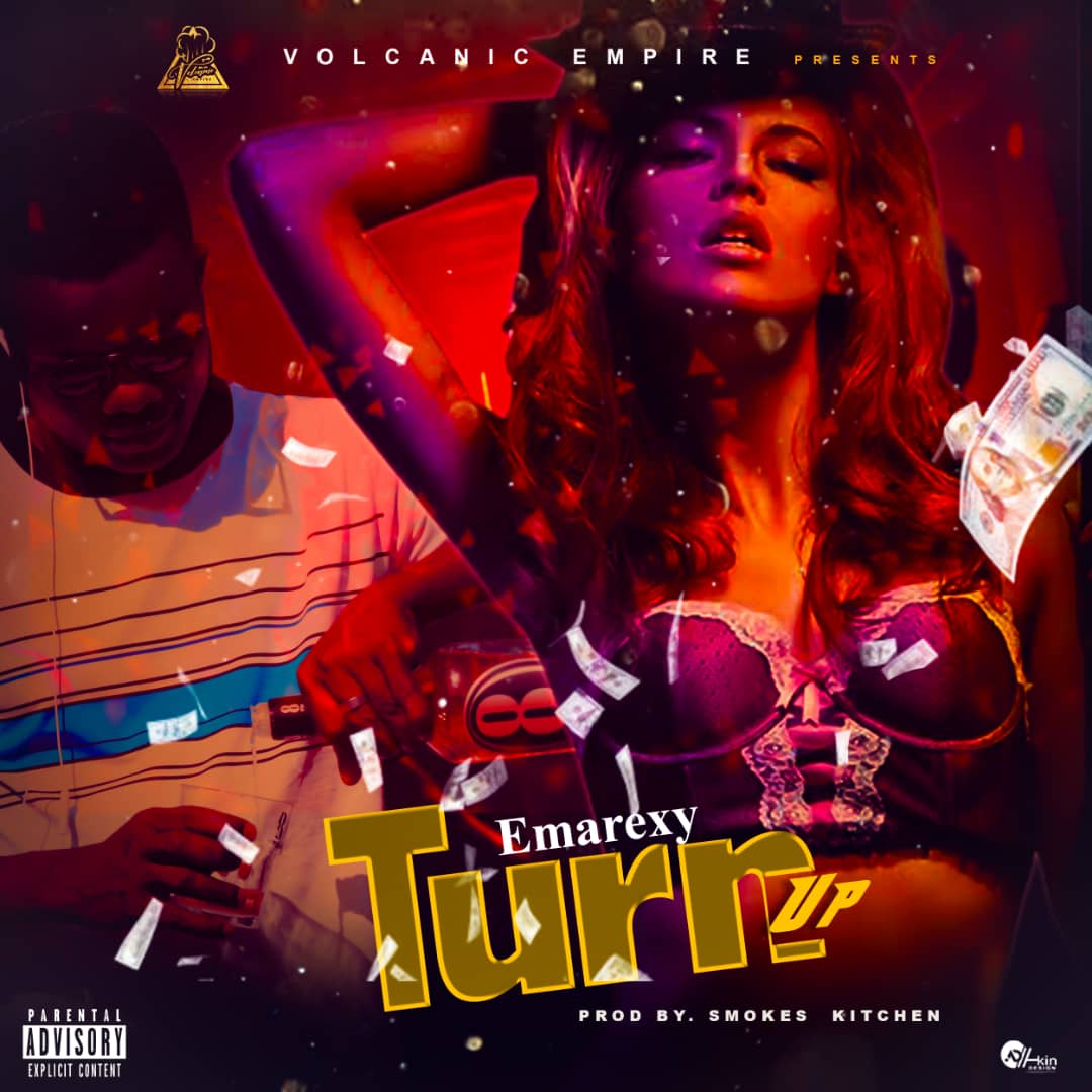DOWNLOAD MUSIC : Emarexy – Turn Up