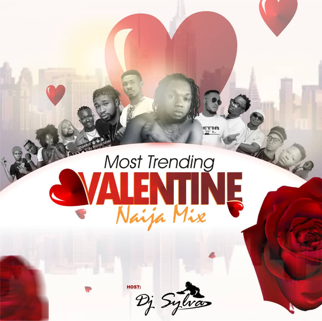 DOWNLOAD: DJ Sylva – Most Trending Valentine Naija Mixtape