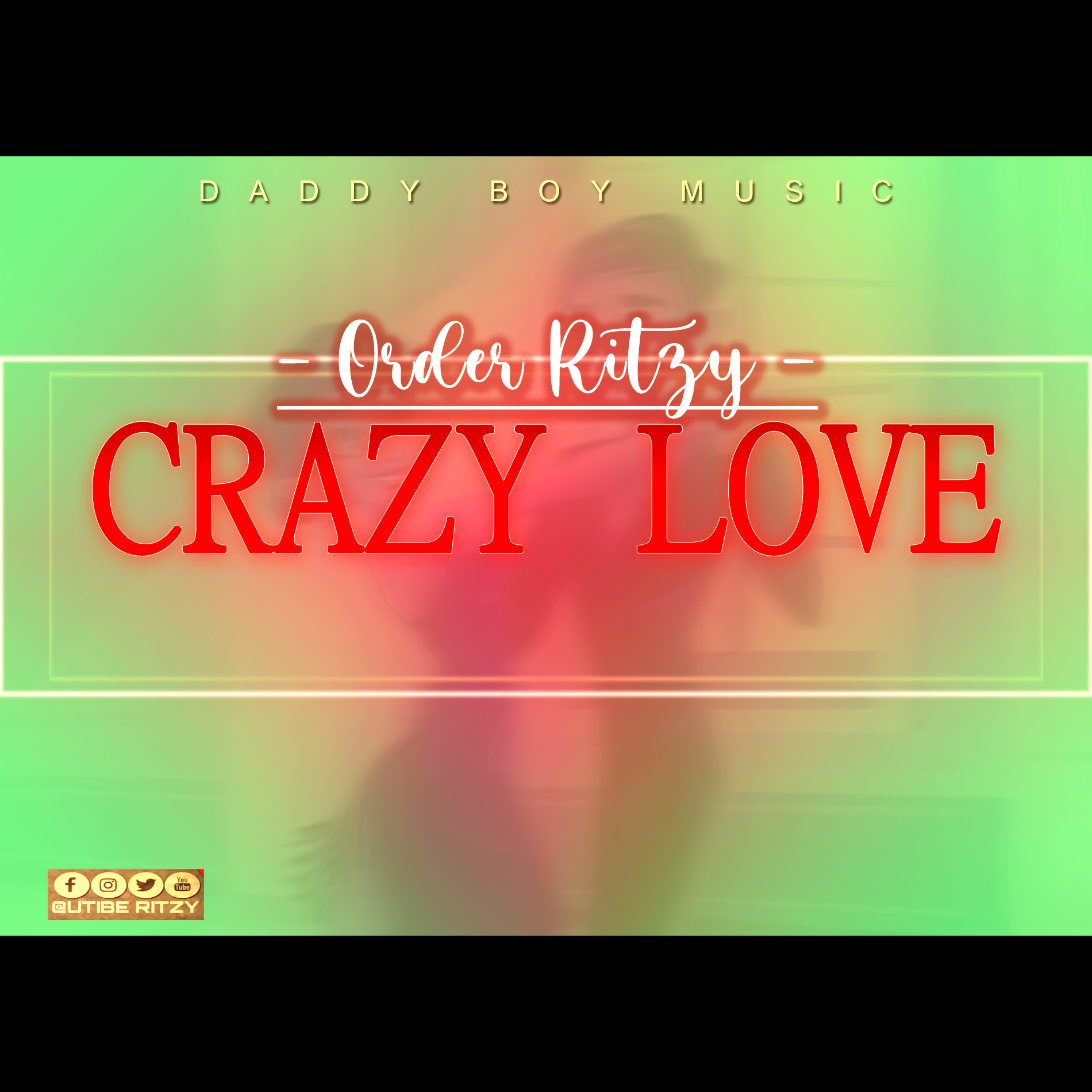 DOWNLOAD  MUSIC: Order Ritzy – Crazy Love