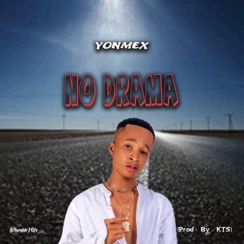 DOWNLOAD MUSIC: Yonmex – No Drama
