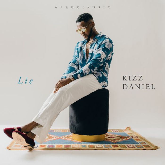 [Music] Kizz Daniel – Lie