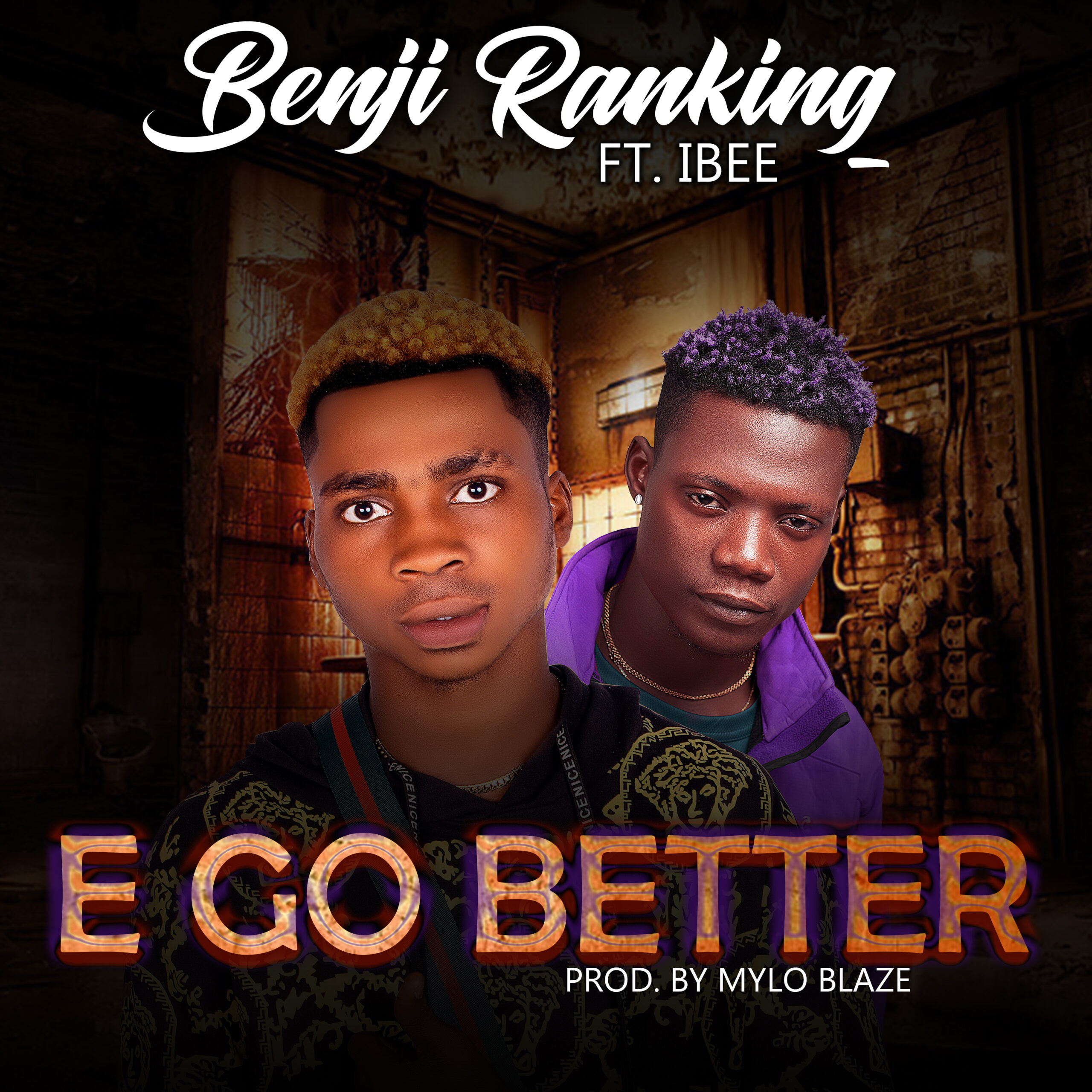 DOWNLOAD MUSIC: Benji Ranking – E Go Better Ft Ibee