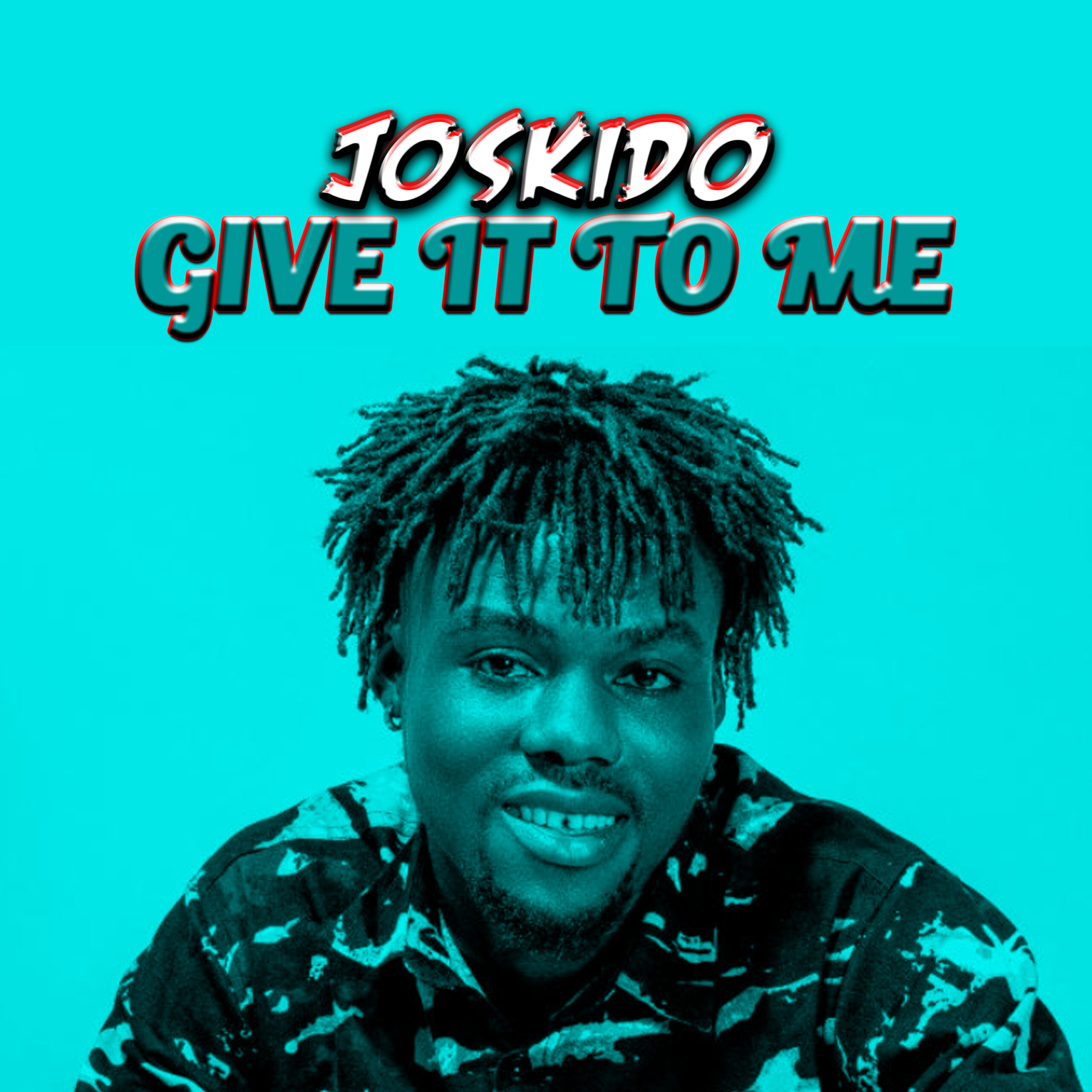DOWNLOAD MUSIC: Joskido – Give it to me