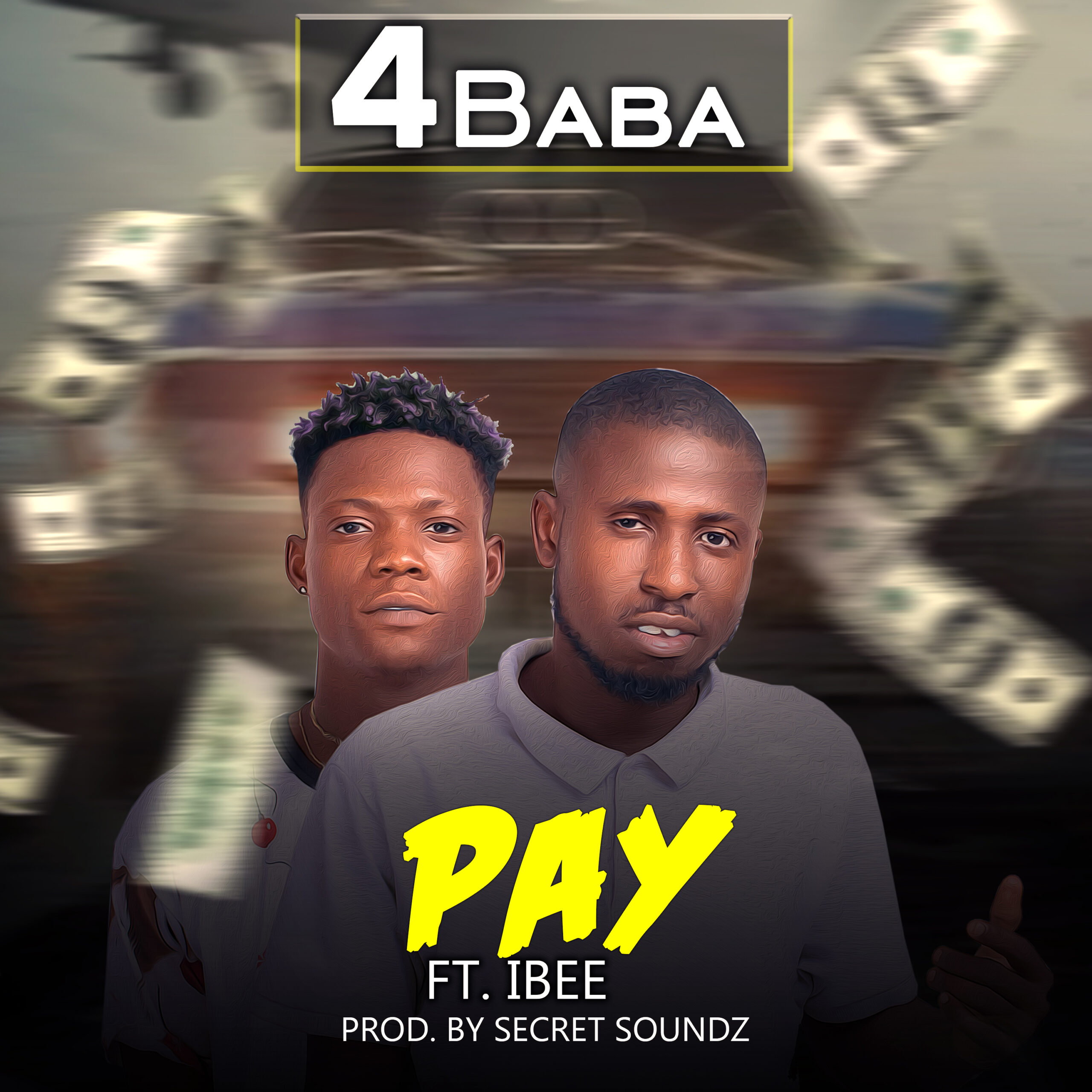 DOWNLOAD MUSIC: Four Baba ft Ibee  – PAY