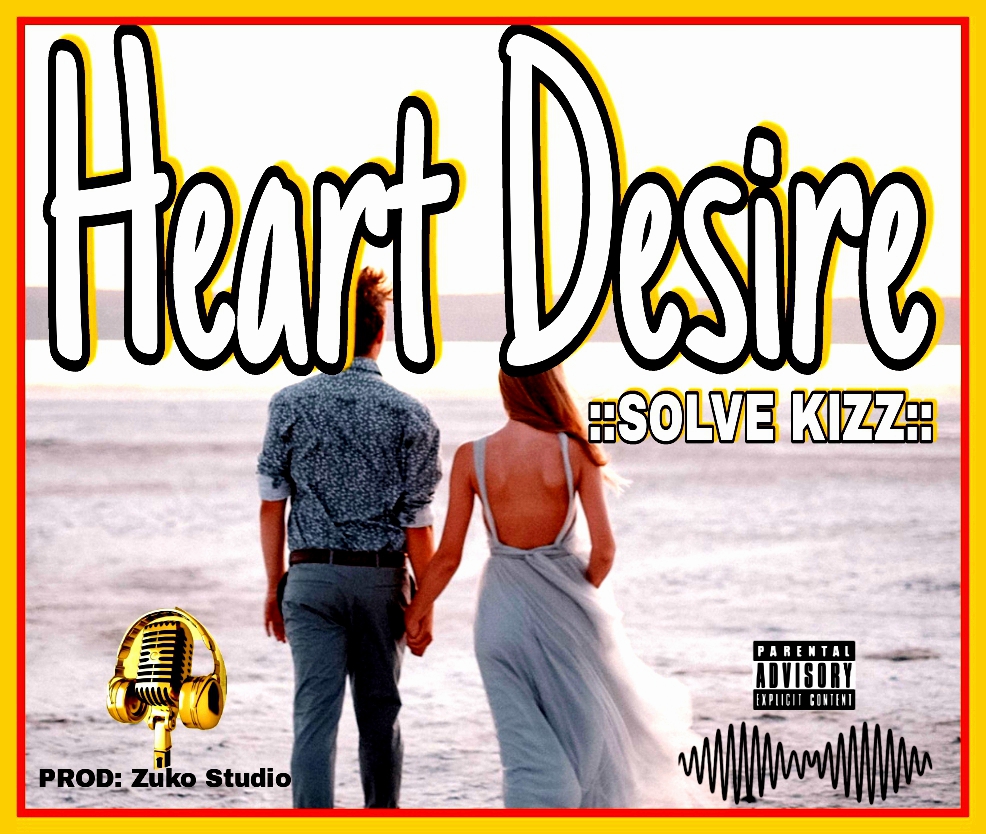 DOWNLOAD MUSIC: Solve Kizz – Heart Desire