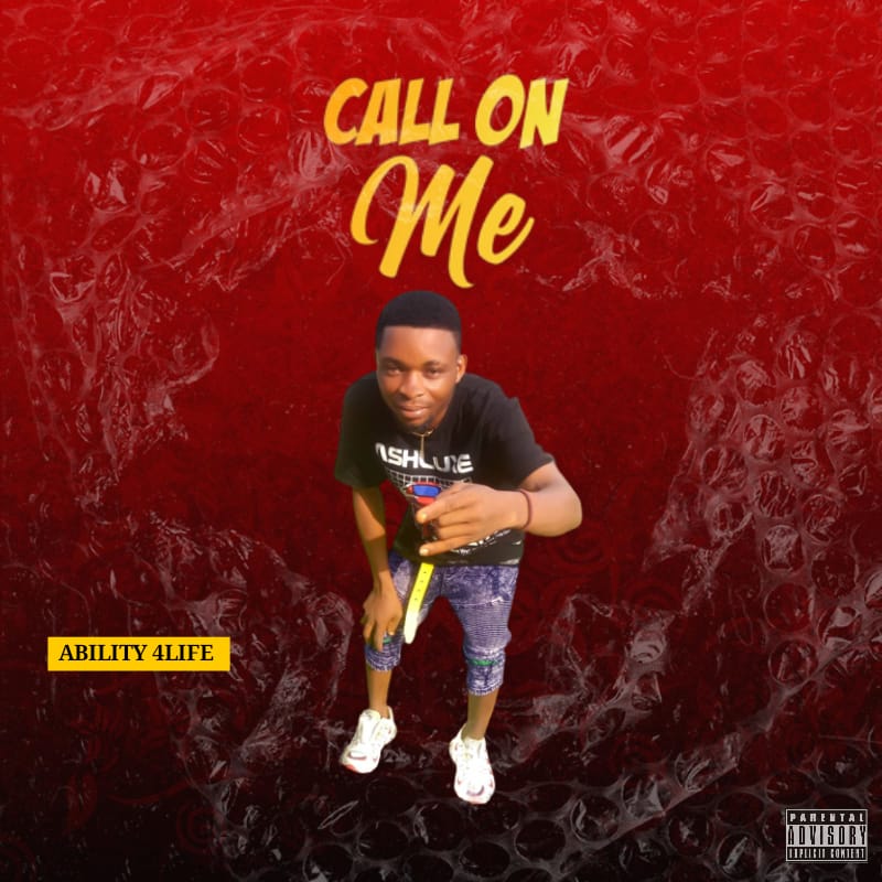 DOWNLOAD MUSIC: ABILITY 4LIFE – CALL ON ME