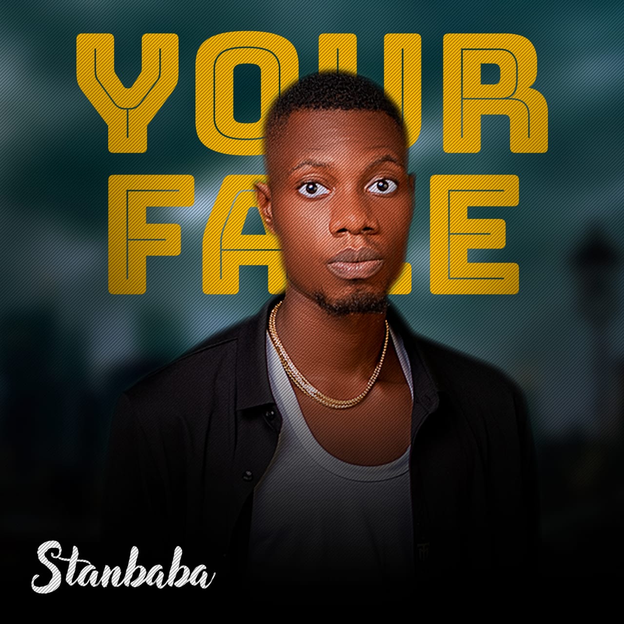 DOWNLOAD MUSIC: StanBaba – Your Face
